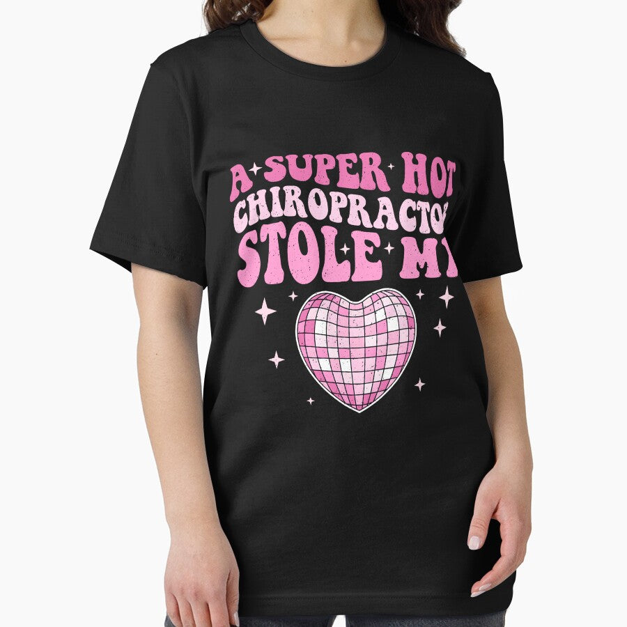 A Super Hot Chiropractor Stole My Heart - Chiropractic Humor by Huois4