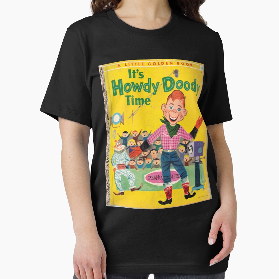 It s Howdy Doody Time Gifts For Fans, For Men and Women, Gift Valentine's Day by GinaRScott
