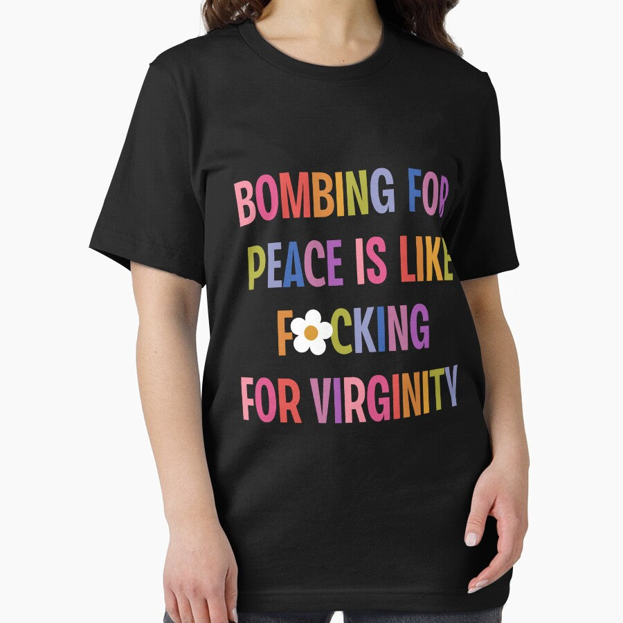 Bombing For Peace Is Like Fucking For Virginity Retro Vintage by RDGNR