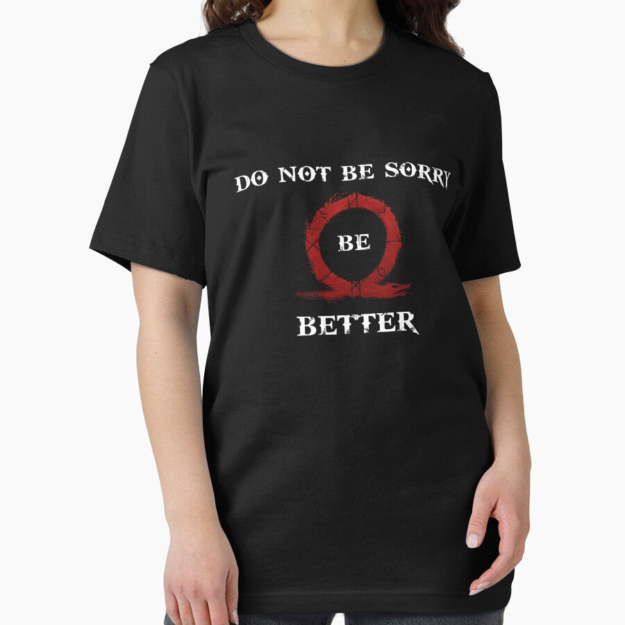Do Not Be Sorry, Be Better by Richard Mendoza