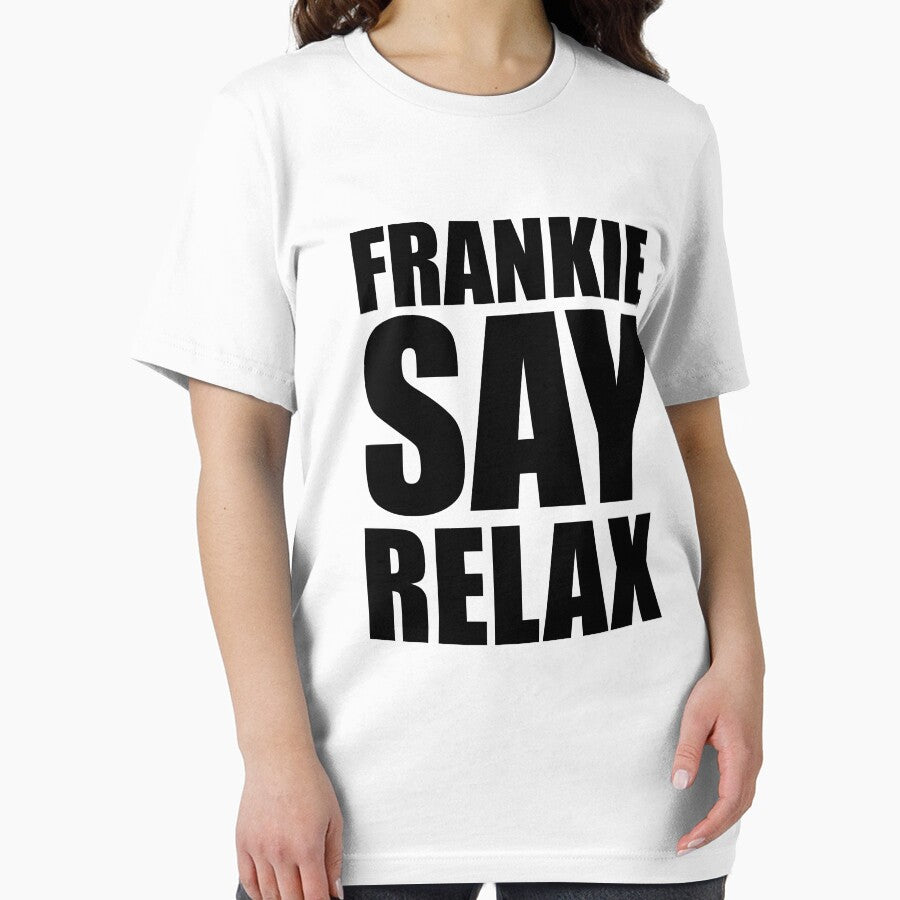 Frankie Say Relax by theTeeLife