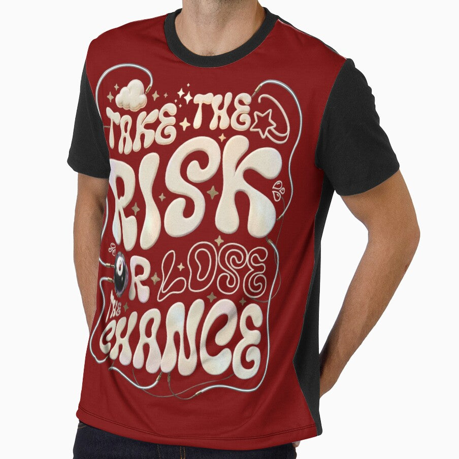 "TAKE THE RISK OR LOSE THE CHANCE" Vintage 3D Type T-shirt by NikieesCreation