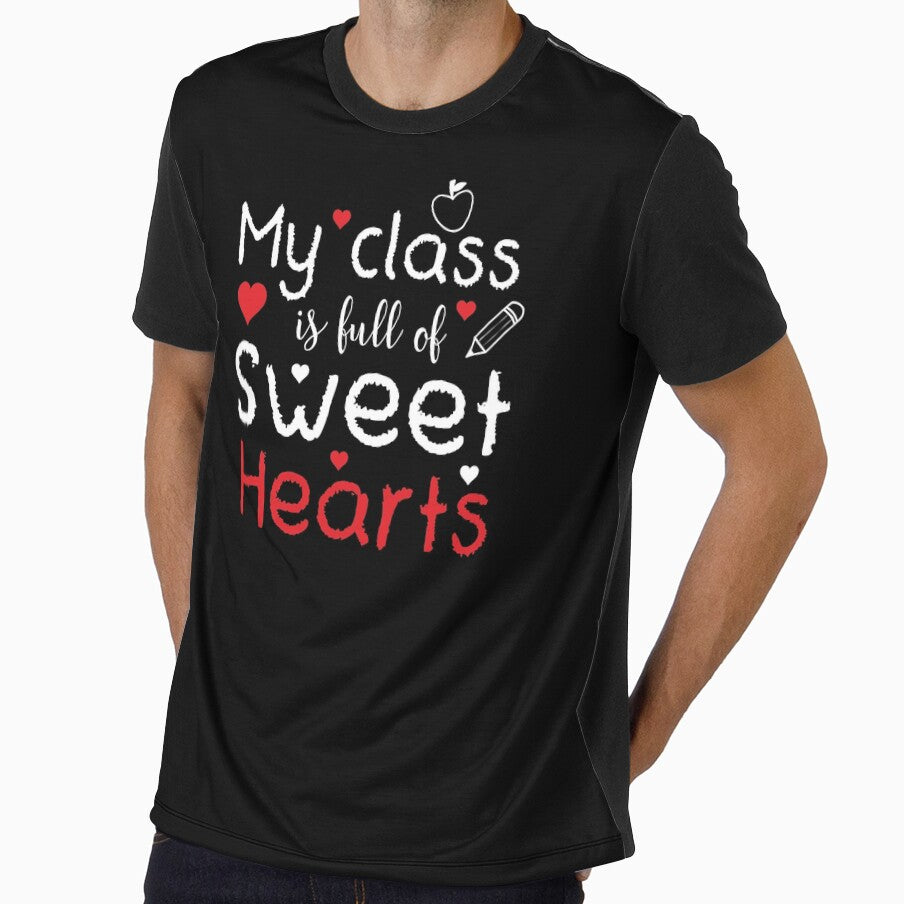 My Class Is Full Of Sweet Hearts ,Happy Valentines Day for Teachers,Teacher Valentine Gifts Idea by DESIGNNOUR