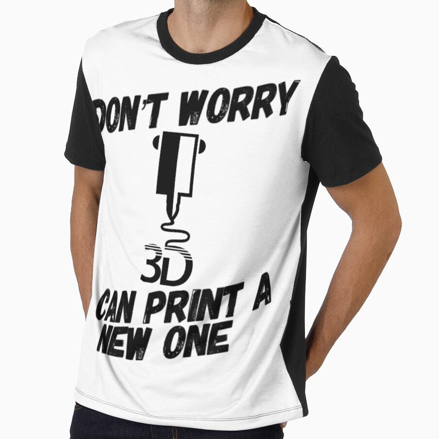 Don't Worry I Can 3D Print A New One by PalmerPrinting