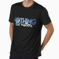 Nothing Else Matters by Fanverse Merchandise
