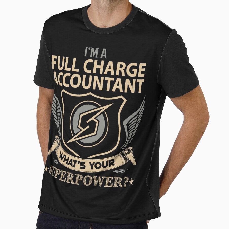 Full Charge Accountant T Shirt - What Is Your Superpower Job Gift Item Tee by nutallrosario