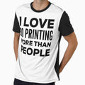 Funny I Love 3D Printing Quote by HalpinDesign