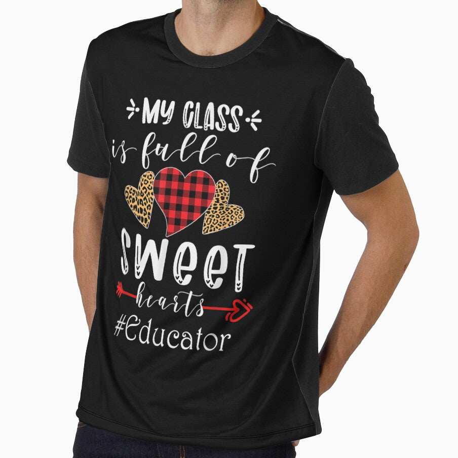 My Class Is Full Of Sweethearts Educator Valentine Day Gift by shirleyfinley