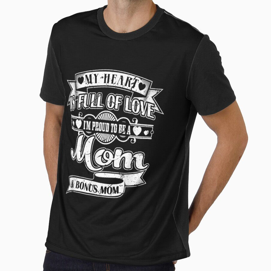 My Heart Is Full Of Love I Proud To Be Mom Bonus Mom Gift by anniet33