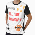 Full time dog mom Dog Mama animal lover by Vivasshop