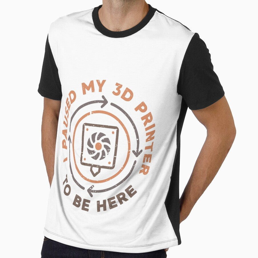 I Paused My 3D Printer To Be Here Funny 3D Printing Distressed Design by venomousvector