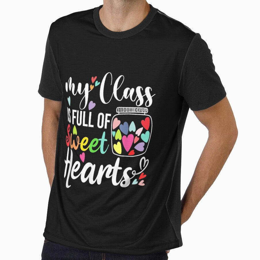 My Class Is Full Of Sweethearts Teacher Valentines Funny by mchargue12