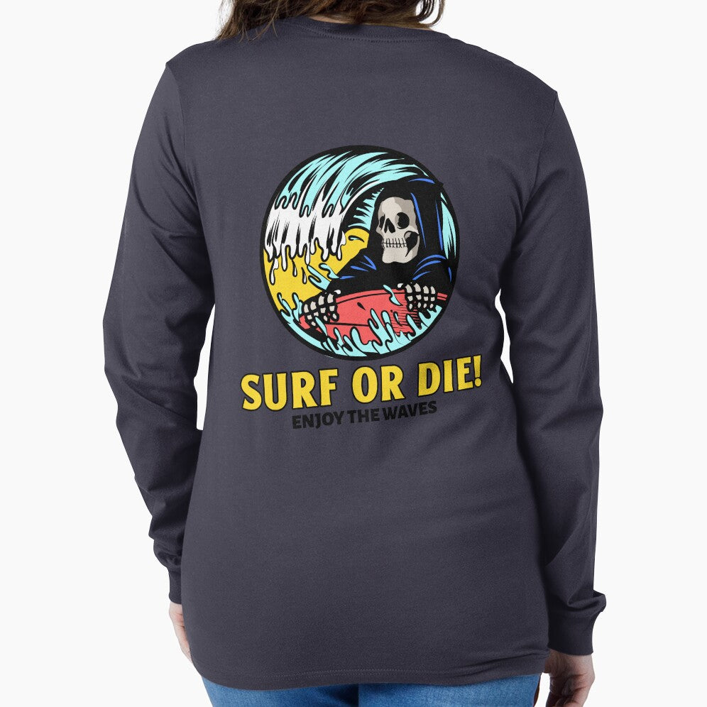 Surf or Die! Enjoy the Waves. by SP-Printable