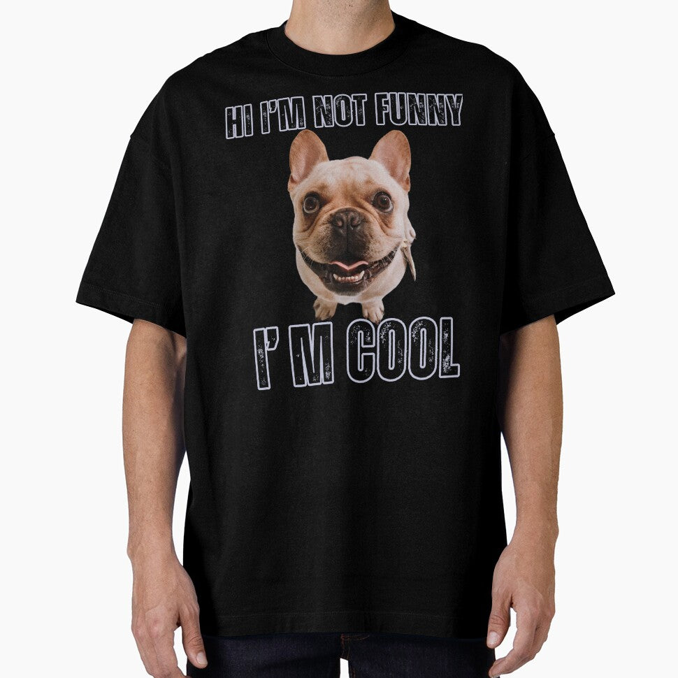 Hi I'm not funny I'm cool by Purrfect Blend