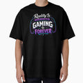 Reality Is Overrated – Gaming Is Forever by VireonTees