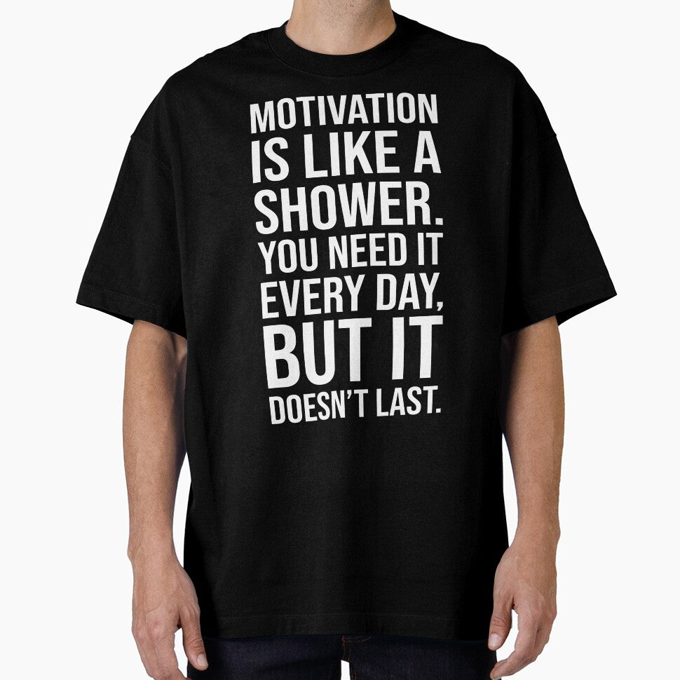 Motivation is Like a Shower Quote – Funny Inspirational by chantastical