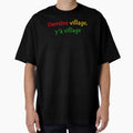 Derrière Village y'a Village  West African French Street Slang Quote by Tony Cisse