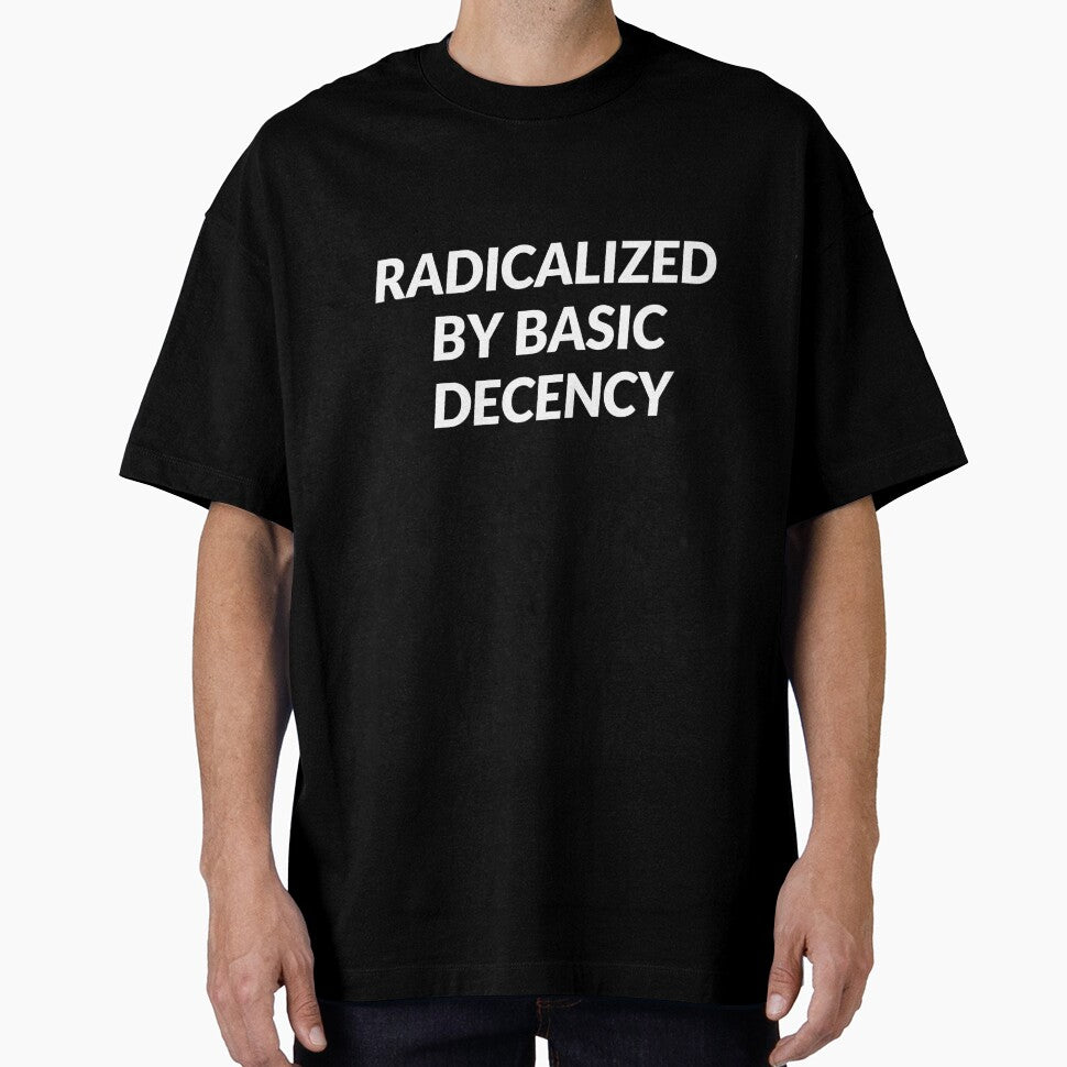 Radicalized by Basic Decency by Inspirationmotivation