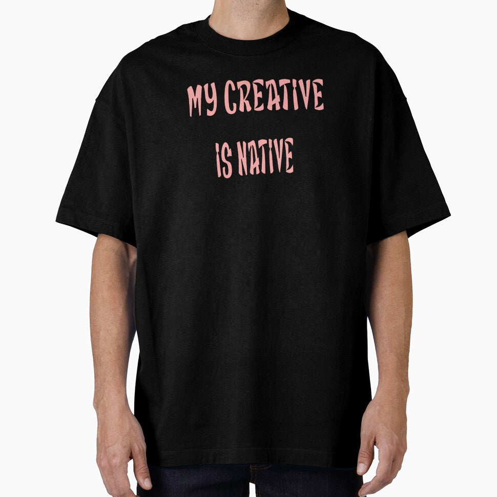 My Creative Is Native – Artistic & Originality Design – Creative Mind Gift by sednalafandy79