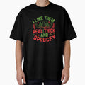 I LIKE THEM REAL THICK AND SPRUCEY NOVELTY CHRISTMAS T-SHIRT by AllThatIsWelsh