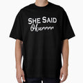She Said Okurrrr Slim Fit by Shopunderr