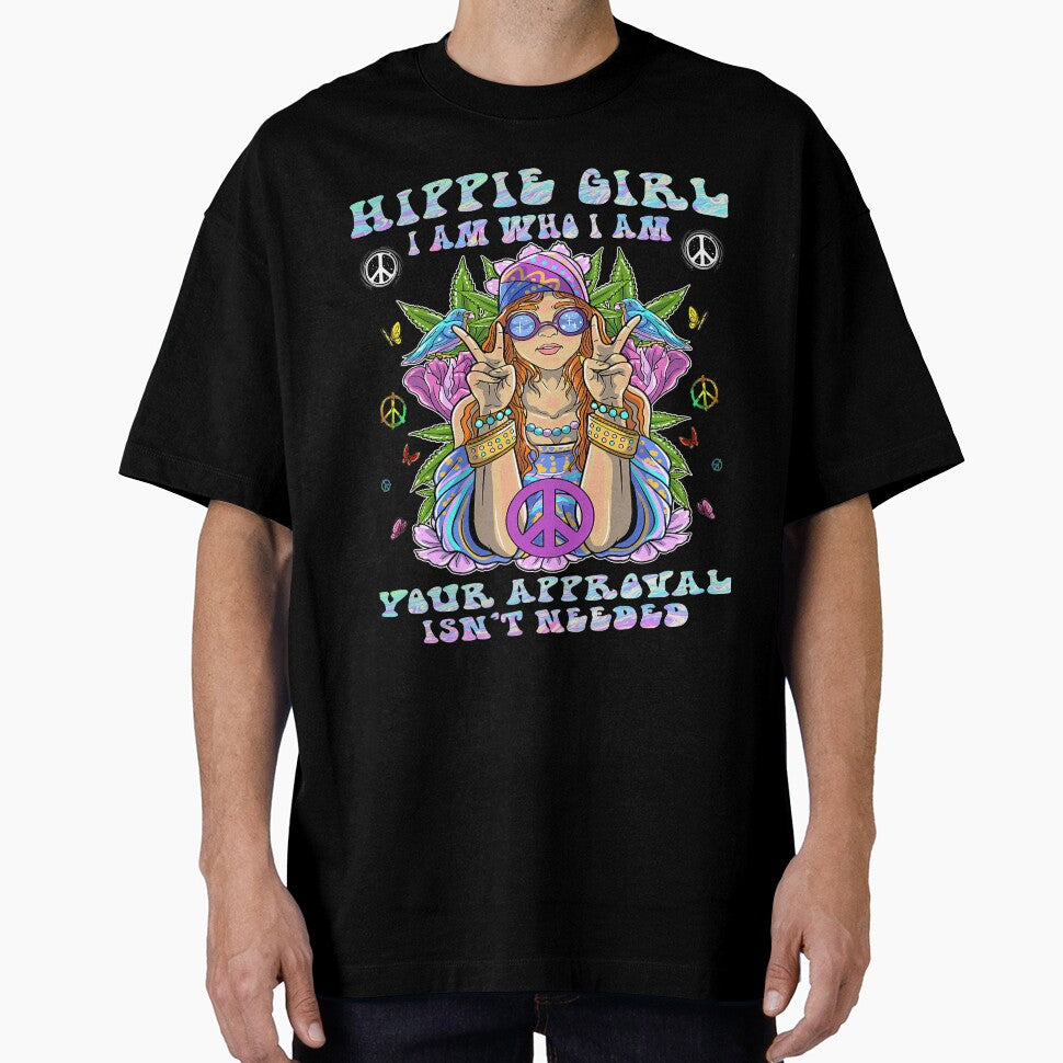 Hippie Girl I Am Who I Am Your Approval isn't needed t-shirts by beet-shirt