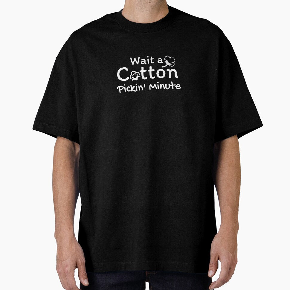 Wait A Cotton Pickin' Minute by PulPleshop