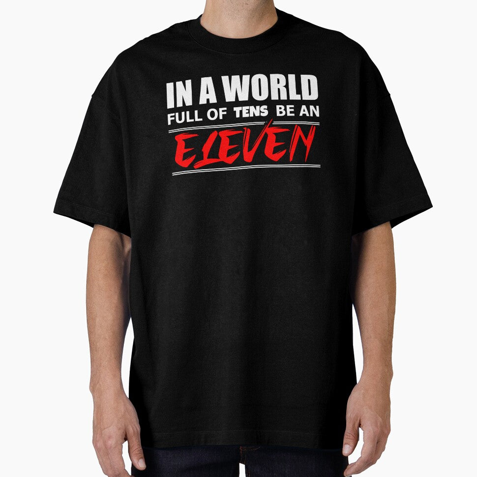 World Full of Ten Be Eleven T-shirt - Sticker Redbubble by bluehatgraphics