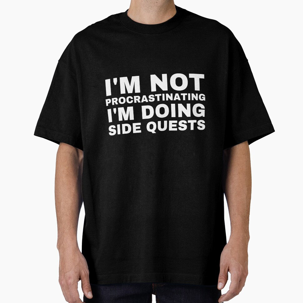 I'm Not Procrastinating I'm Doing Side Quests by BousboulaStorie