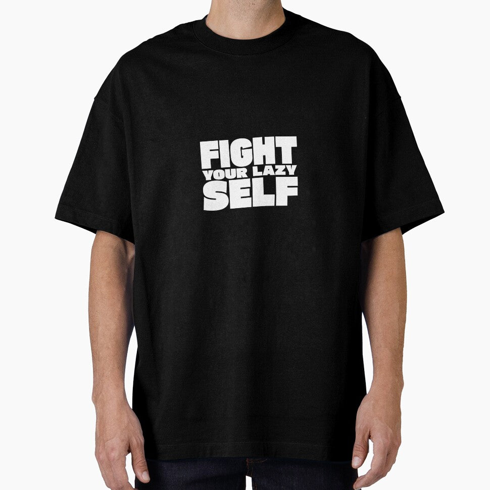 Fight Your Lazy Self by TheFineShirt
