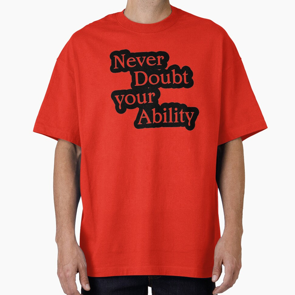 Never Doubt Your Ability by TShirtCrafters