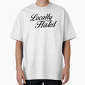 Locally Hated – Bold Script Attitude Design by BadGirlzz