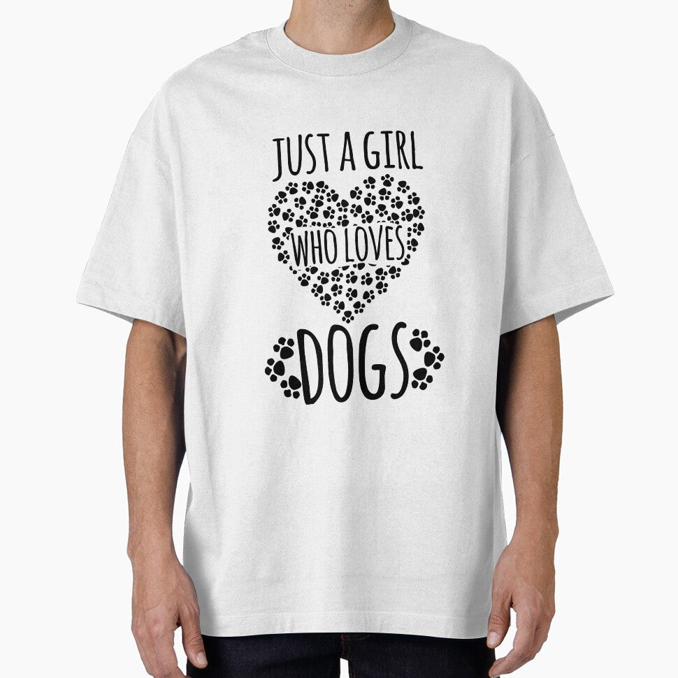 Just A Girl Who Loves Dogs by TeesYouWant