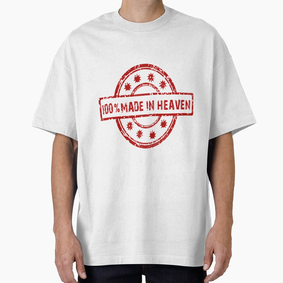 100% Made in Heaven by Novelty Trendz