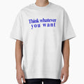 Think Whatever You Want Quote Typography Design by Adappai