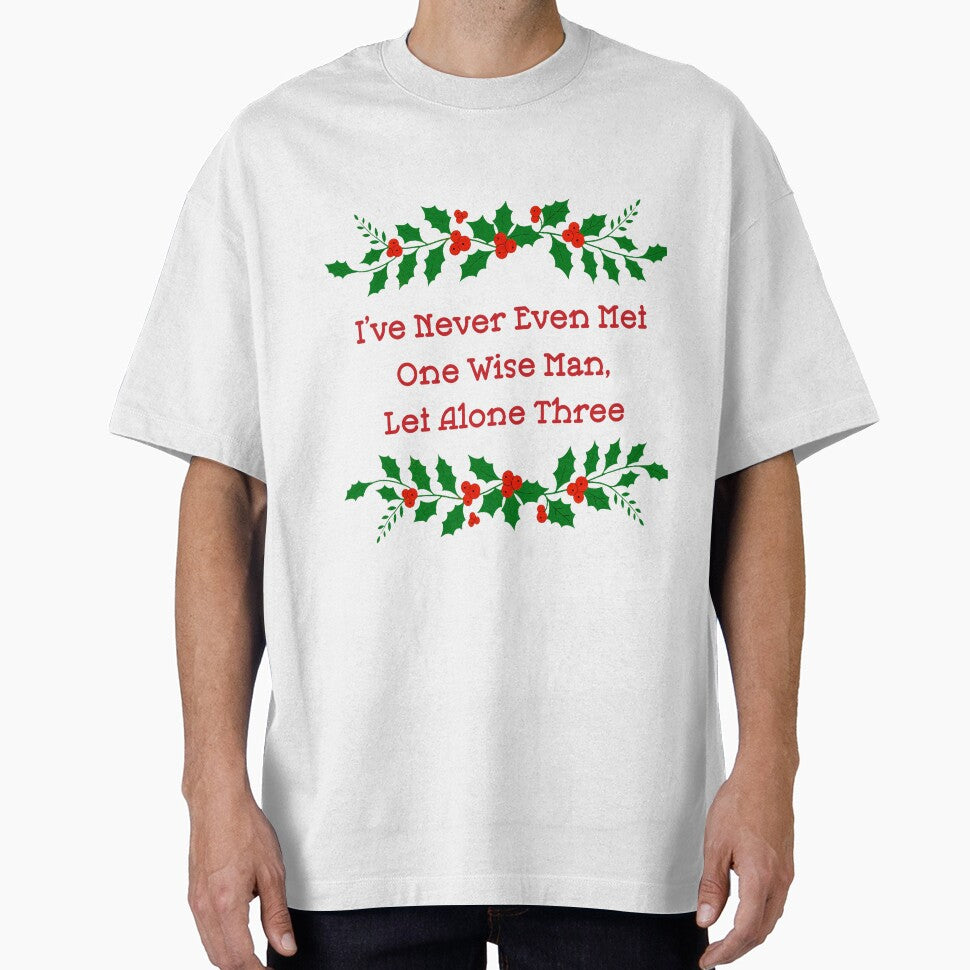 Funny Christmas Never Met One Wise Man Quote by nryum