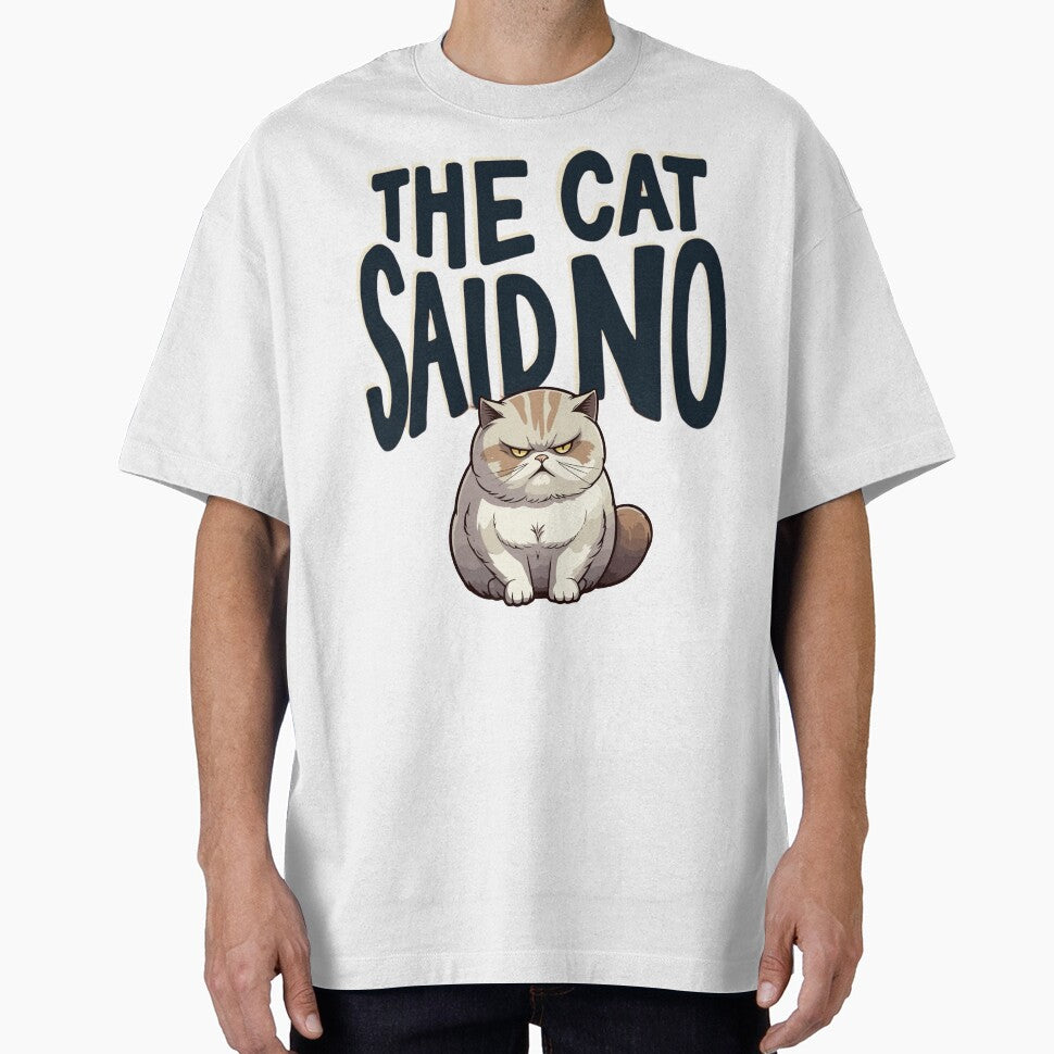 The Cat Said No by PerkzPrints