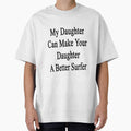 My Daughter Can Make Your Daughter A Better Surfer by supernova23
