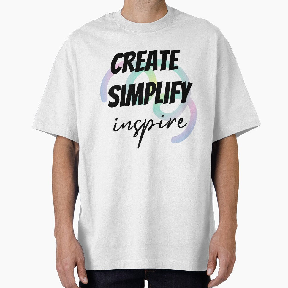 Create Simplify Inspire Design by JAMTEESHOP