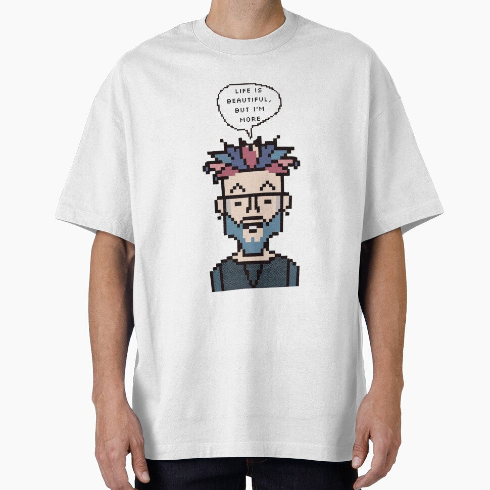 Life is beautiful, but I'm more | Pixel Style by CircinusStore