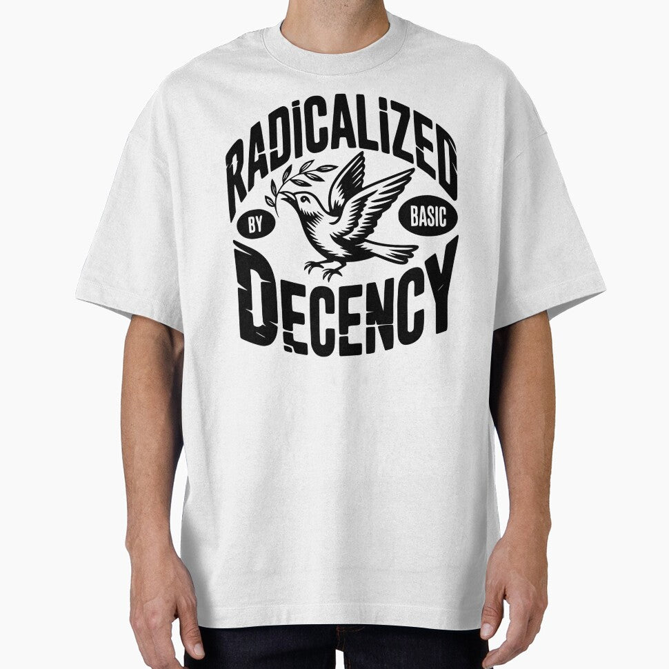 Radicalized By Basic Decency Social Justice Statement Design by susannenovak