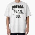 Motivational Dream, Plan, Do Graphic by ThreadQuirk