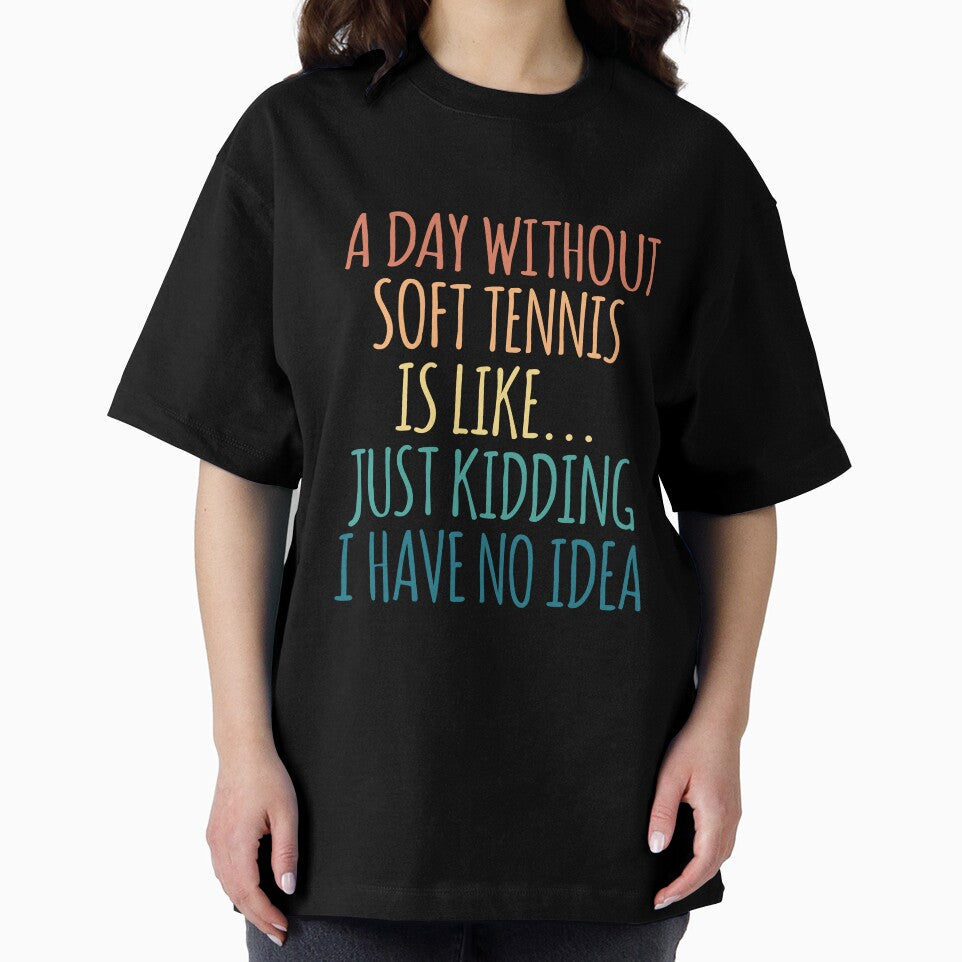 A Day Without Soft tennis Is Like Just Kidding I Have No Idea by kindxinn