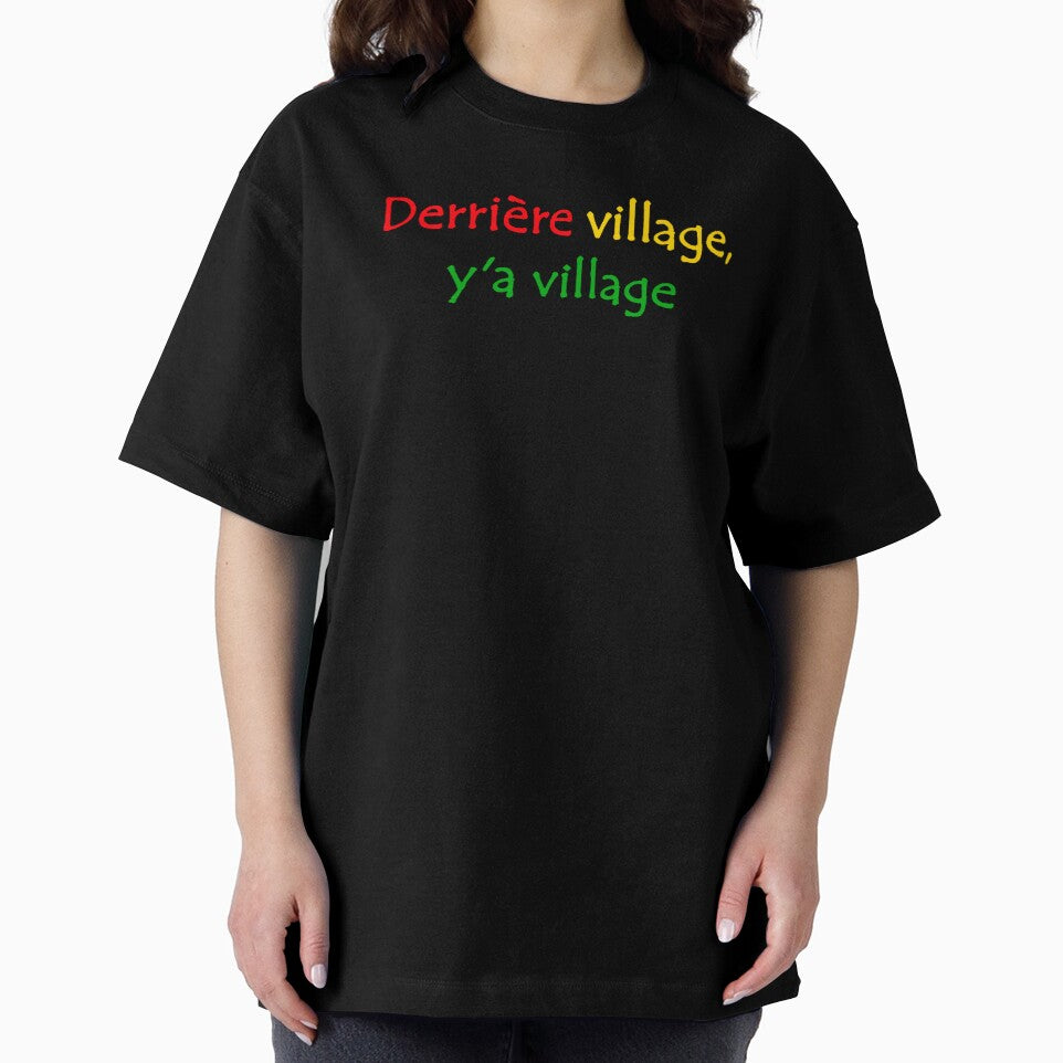 Derrière Village y'a Village  West African French Street Slang Quote by Tony Cisse