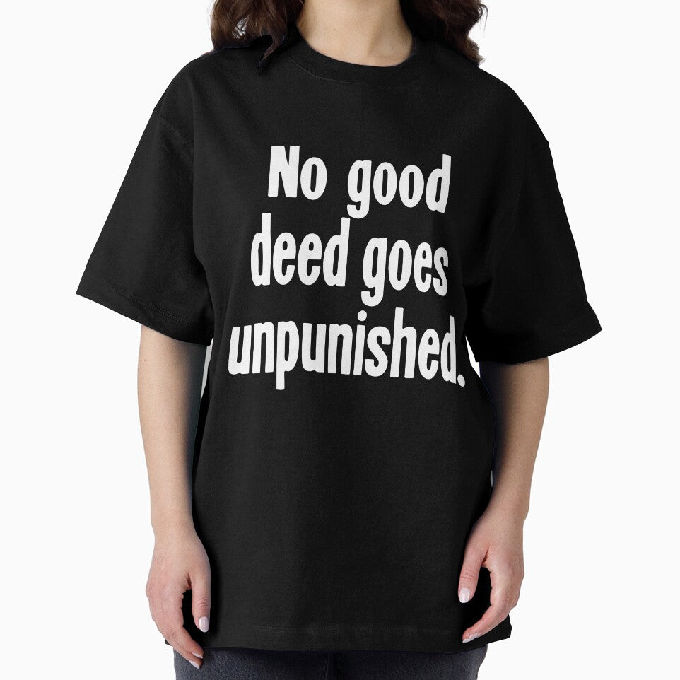 No Good Deed Goes Unpunished by Good-Looking Corpse
