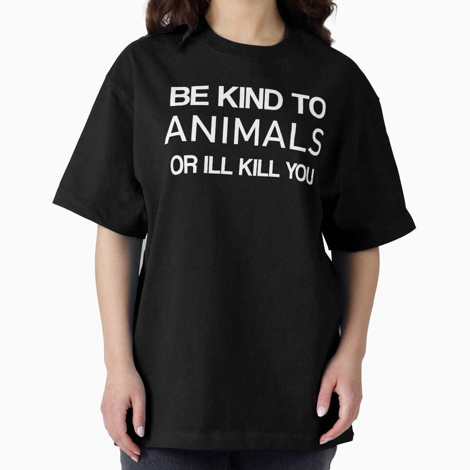 Be kind to Animals or Ill kill you -Animals by ANAS MAATI
