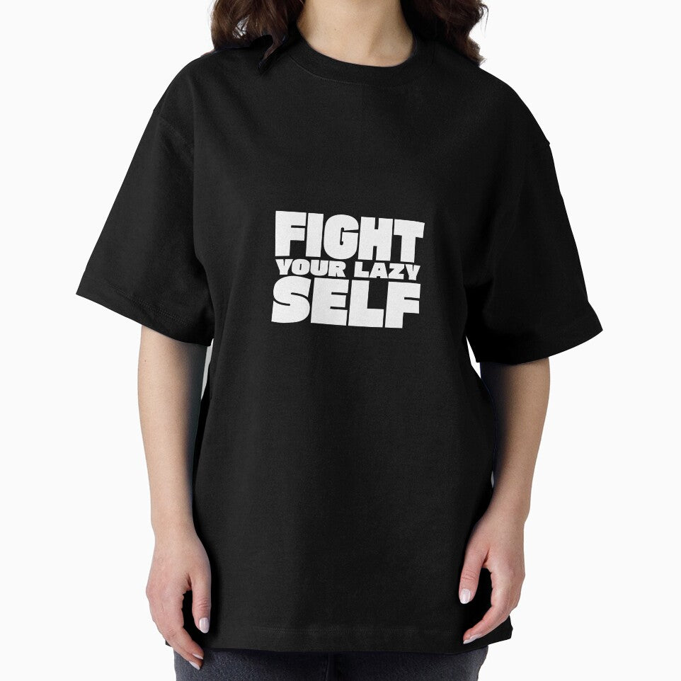 Fight Your Lazy Self by TheFineShirt