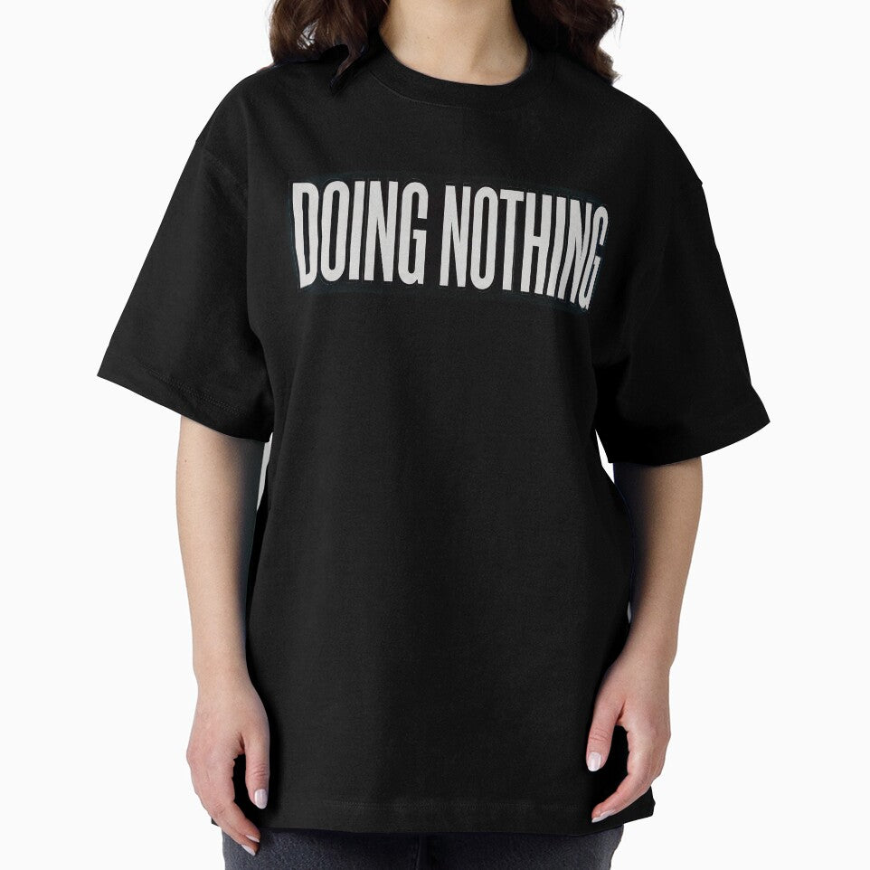 Doing Nothing Funny Minimal Design | Lazy Sarcastic Typography Tee by Mysterious Shop