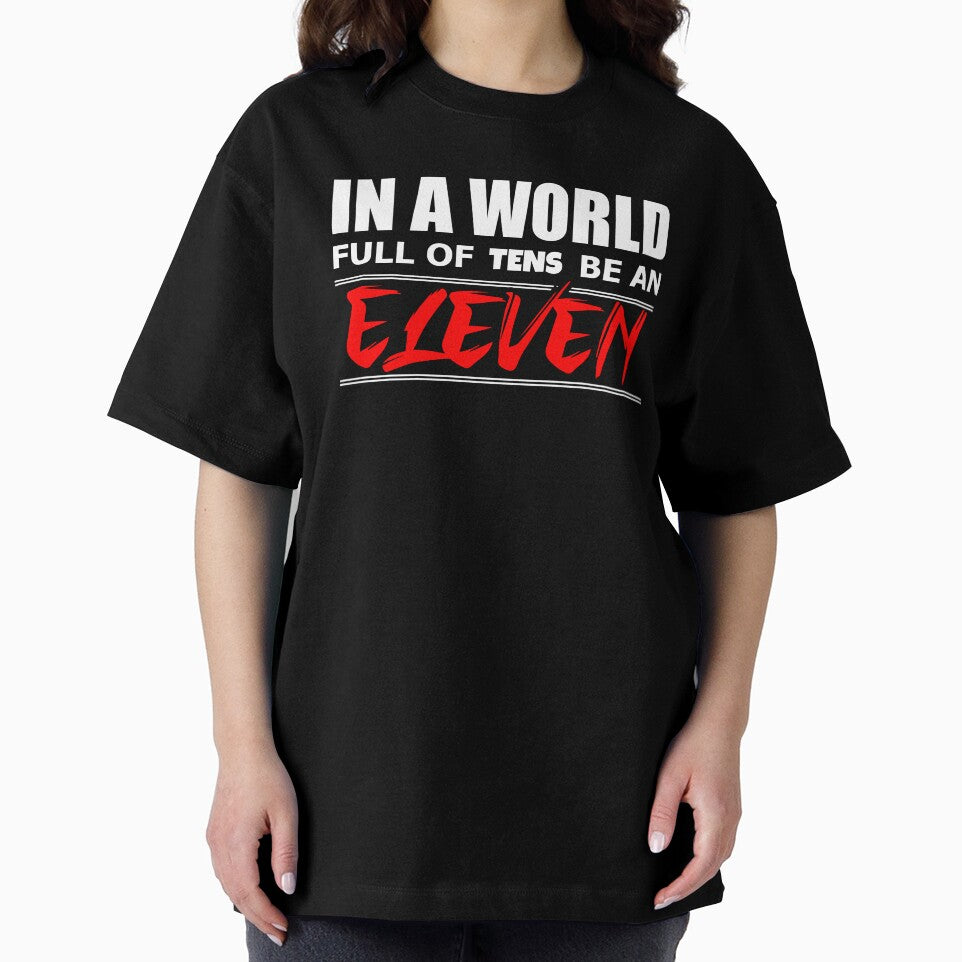 World Full of Ten Be Eleven T-shirt - Sticker Redbubble by bluehatgraphics