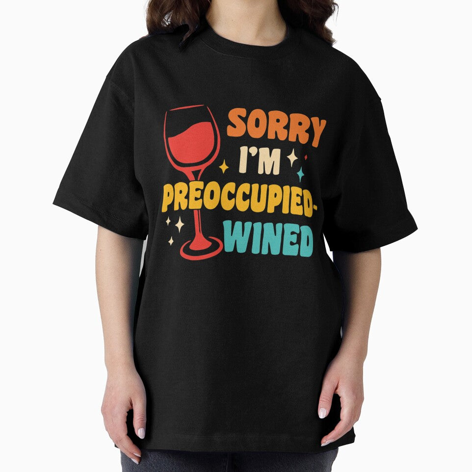 Sorry I'm Preoccupied Wined by OliverBrueggem